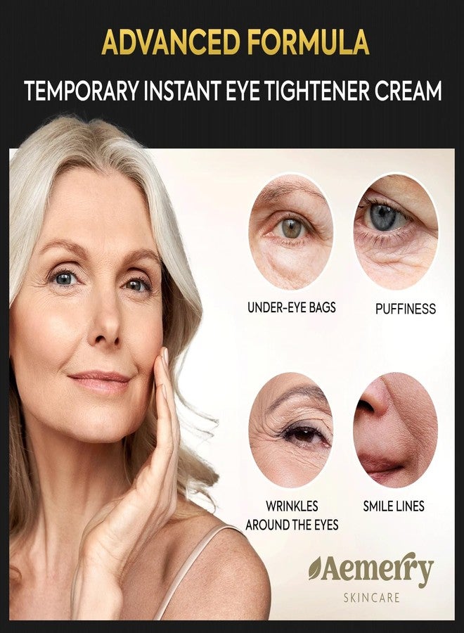 Aemerry Temporary Instant Eye Tightener Cream – Visibly Reduces Puffiness, Under-Eye Bags, Wrinkles & Fine Lines in 2 Minutes, Firms, Lifts & Smooths Eye & Face Area, Anti-Aging Formula for Women and Men, 1oz - Image 4