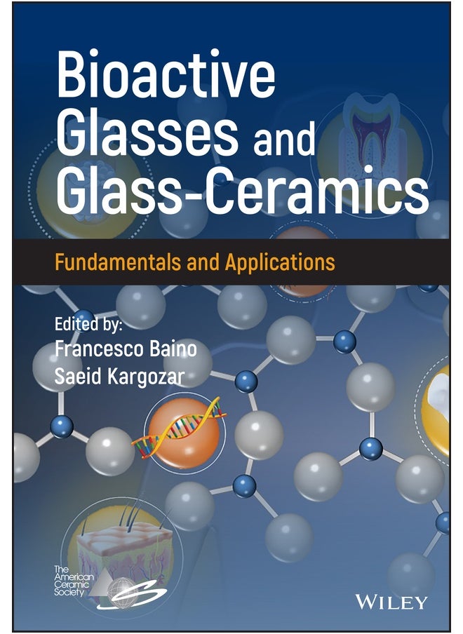 Bioactive Glasses and Glass-Ceramics 