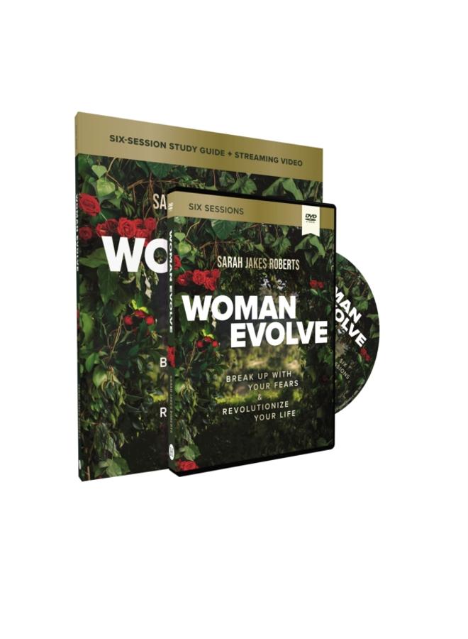 Woman Evolve Study Guide with DVD : Break Up with Your Fears and Revolutionize Your Life 