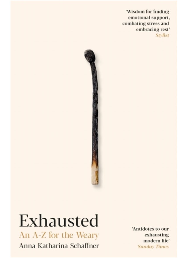 Exhausted : An A–Z for the Weary 
