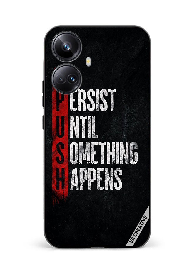 VR CREATIVE غطاء واقي لهاتف Realme 10 Pro Plus Persist Until Something Happens Design Multicolour - Image 1