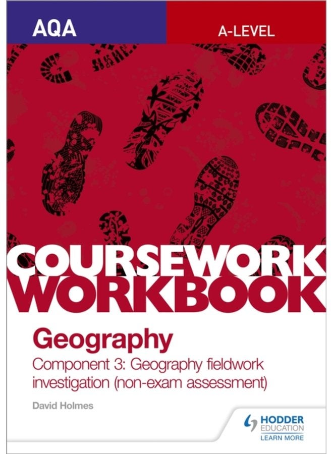 AQA A level Geography Coursework Workbook Component 3 Geography fieldwork investigation non exam assessment - Paperback