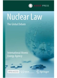 Nuclear Law: The Global Debate 