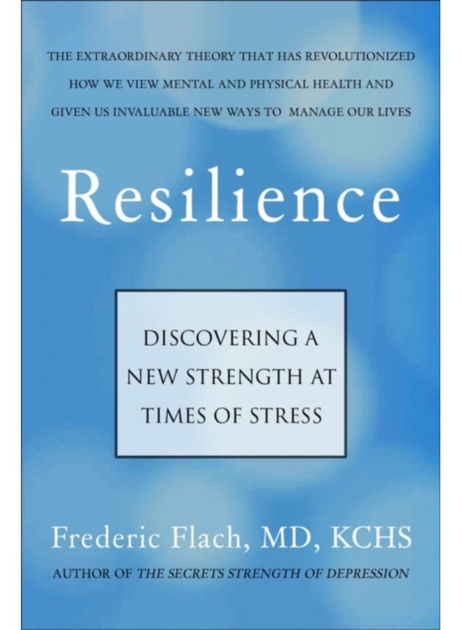 Resilience How We Find New Strength At Times of Stress - Paperback