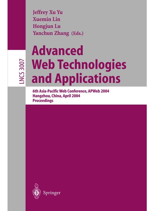 Advanced Web Technologies and Applications: 6th Asia-Pacific Web Conference, APWeb 2004, Hangzhou, China, April 14-17, 2004, Proceedings