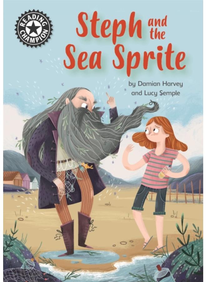 Reading Champion: Steph and the Sea Sprite : Independent Reading 17 