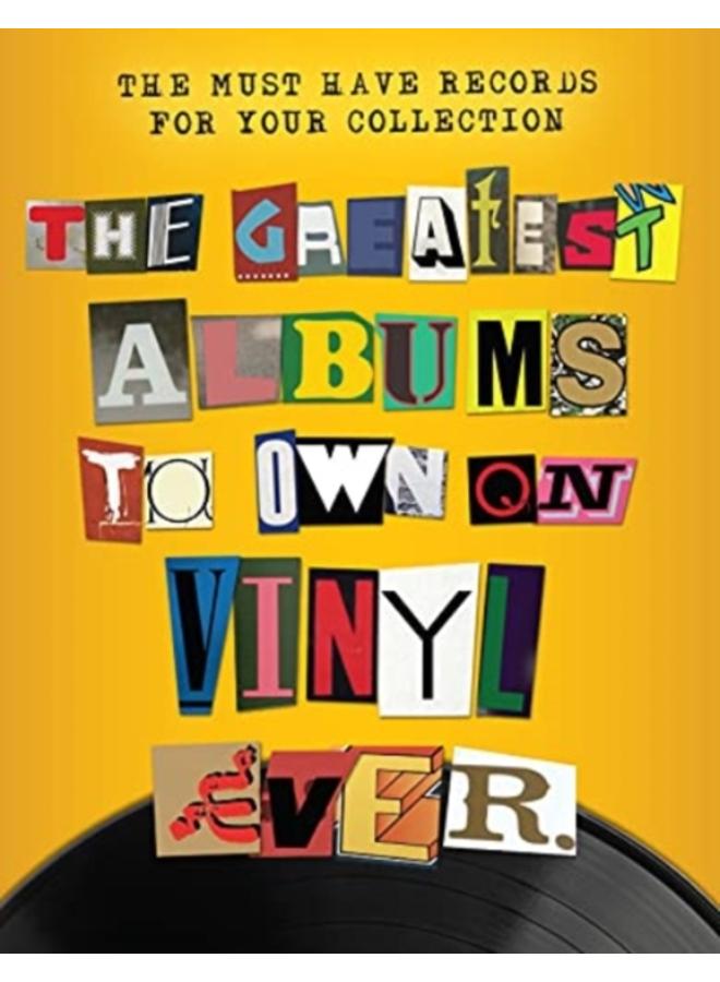 The Greatest Albums to Own on Vinyl Ever