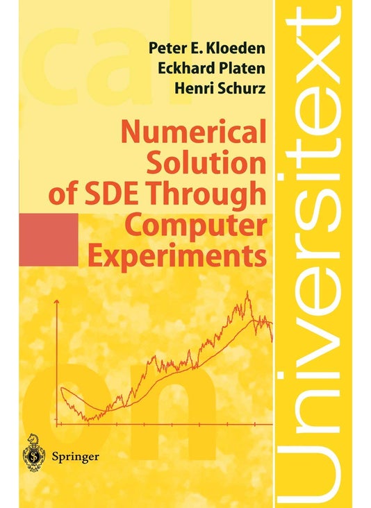 Numerical Solution of SDE Through Computer Experiments