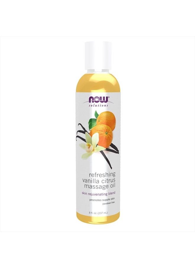 now Solutions, Refreshing Vanilla Citrus Massage Oil, Skin Rejuvenating Blend, Supple Skin, 8-Ounce  - Image 1