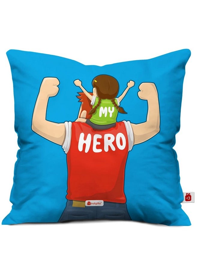 Indigifts Indigifts Micro Satin, Fibre Dad Birthday My Hero Printed Cushion Cover with Filler (Multicolour, 12x12 inches)  - Image 2