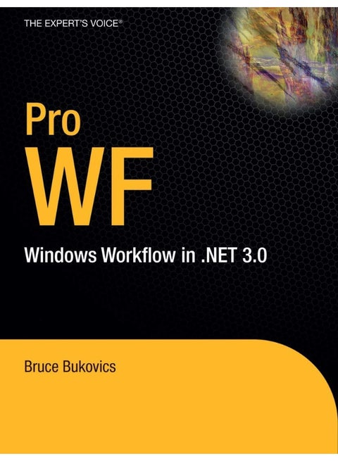Pro WF: Windows Workflow in .NET 3.0