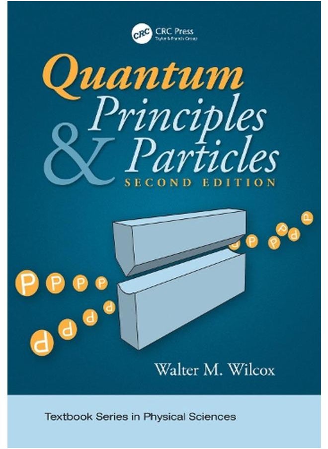 Quantum Principles and Particles, Second Edition (Textbook Series in Physical Sciences) 