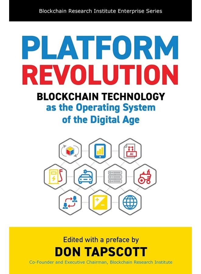 Platform Revolution: Blockchain Technology as the Operating System of the Digital Age