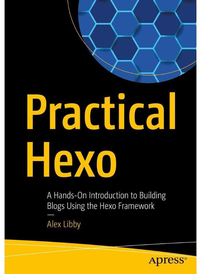 Practical Hexo: A Hands-On Introduction to Building Blogs Using the Hexo Framework