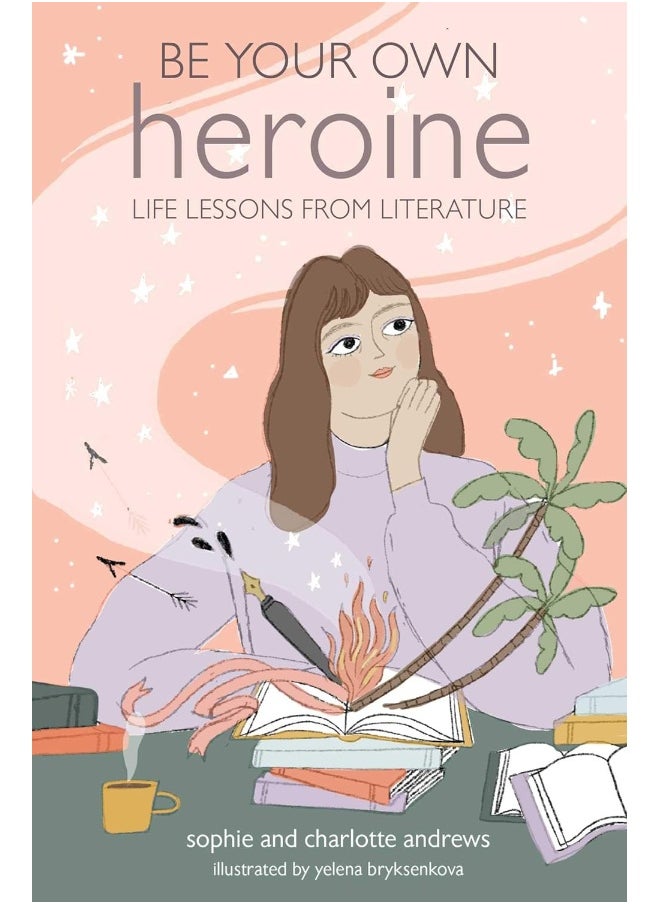 null - Be Your Own Heroine: Life Lessons from Literature - Image 1
