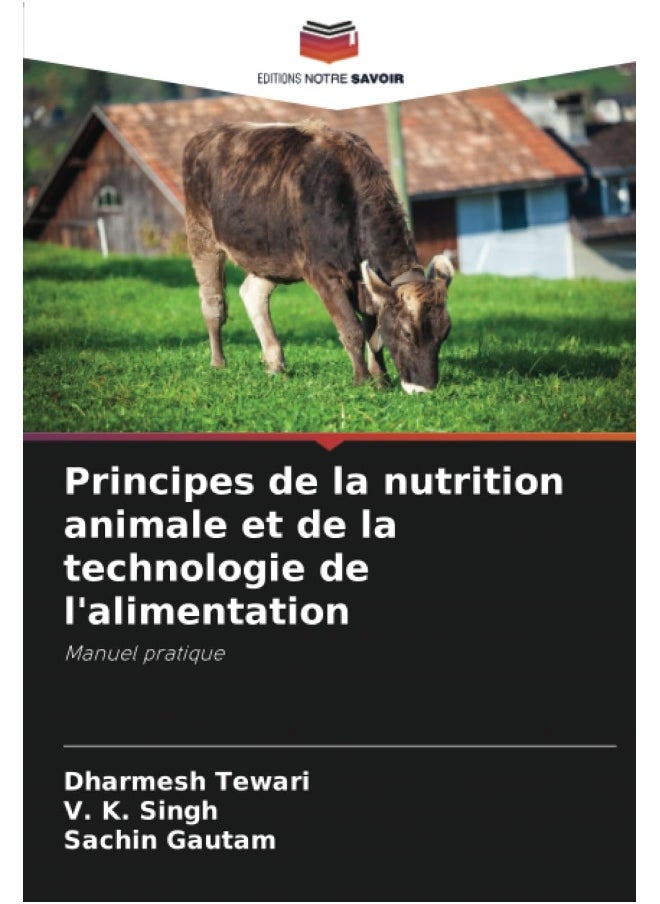 Principes de la nutrition animale et de la technologie de l'alimentation  - Image 1