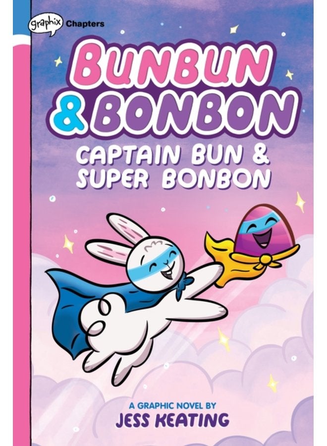 Captain Bun Super Bonbon A Graphix Chapters Book Bunbun Bonbon 3 3 - Hardback