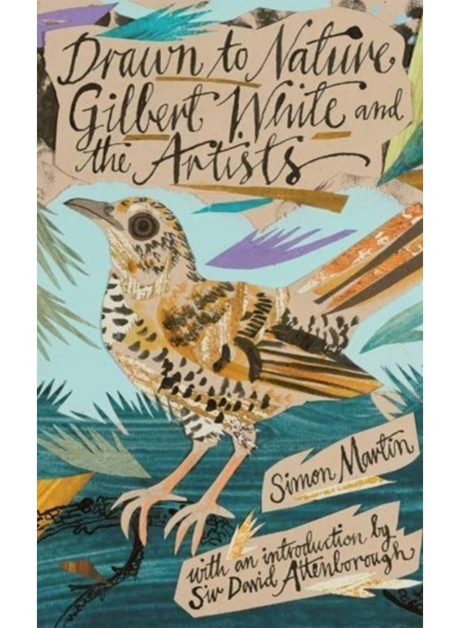 Drawn to Nature : Gilbert White and the Artists 