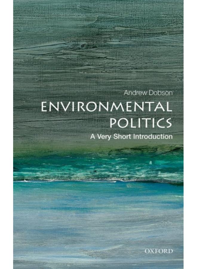 Environmental Politics: A Very Short Introduction 