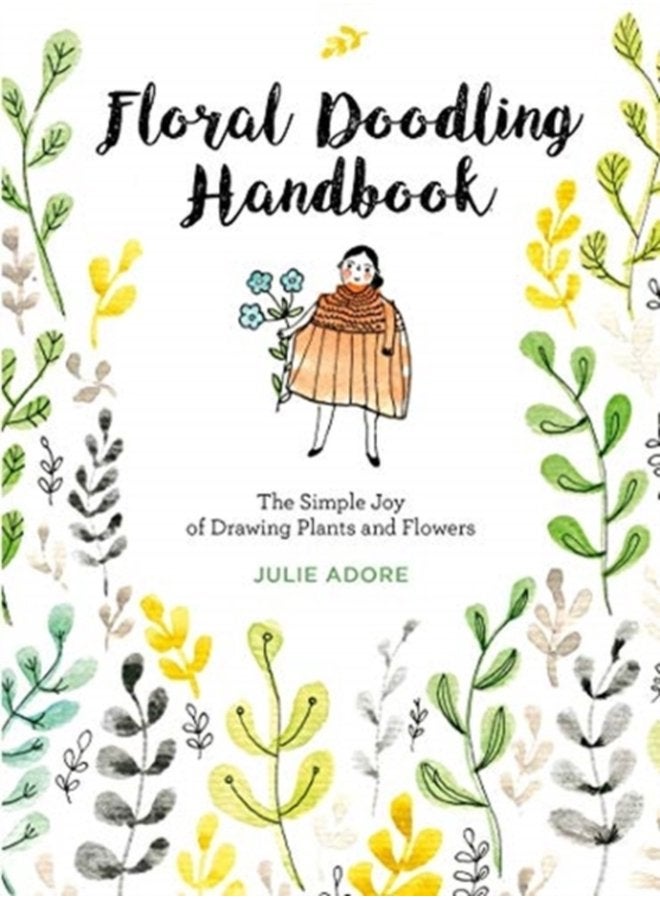 Floral Doodling Handbook The Simple Joy of Drawing Plants and Flowers - Paperback