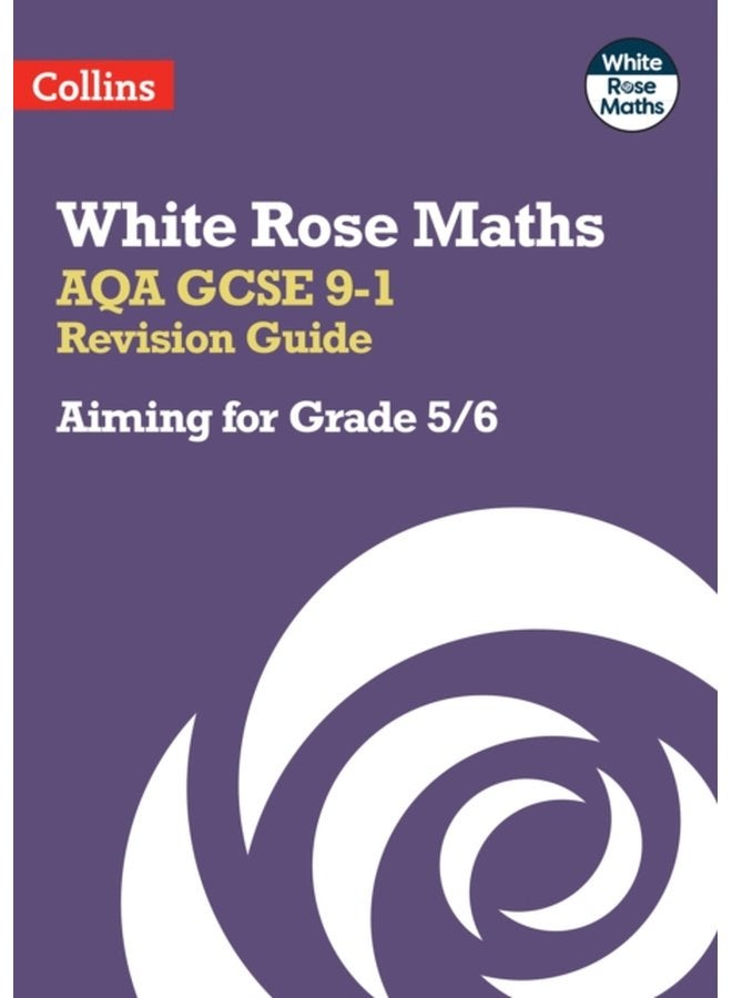 AQA GCSE 9 1 Revision Guide Aiming for Grade 5 6 Ideal for the 2024 and 2025 Exams - Paperback