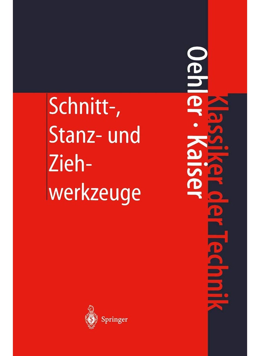 Schnitt-, Stanz- Und Ziehwerkzeuge: Konstruktion, Berechnung, Werkstoffe 