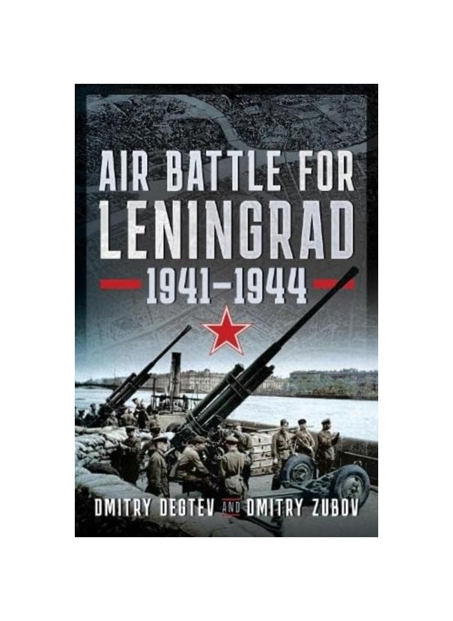 Air Battle for Leningrad: 1941-1944 