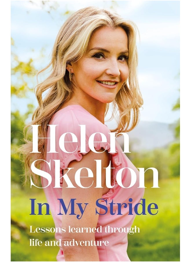In My Stride: Lessons learned through life and adventure 