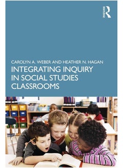 Integrating Inquiry in Social Studies Classrooms 
