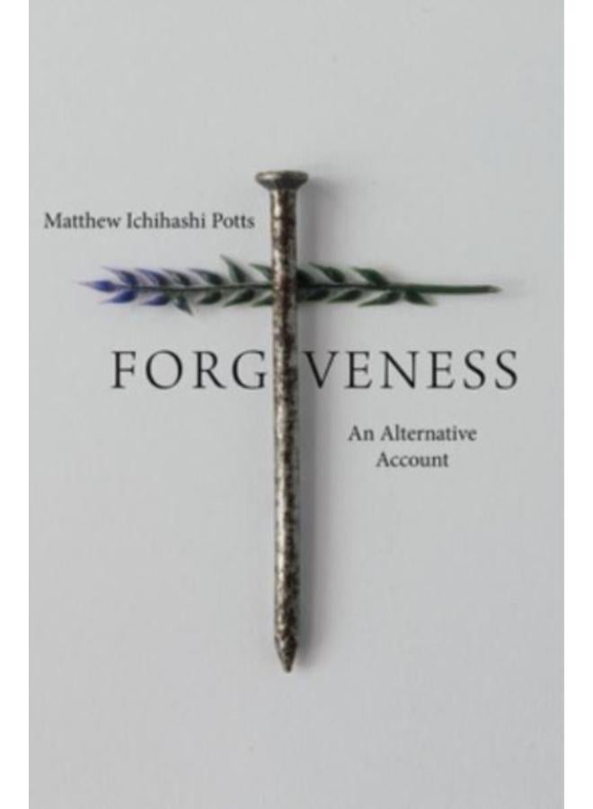 Forgiveness : An Alternative Account
