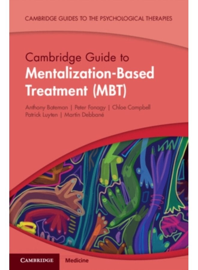 Cambridge Guide to Mentalization Based Treatment MBT - Paperback