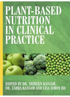 Plant-Based Nutrition in Clinical Practice