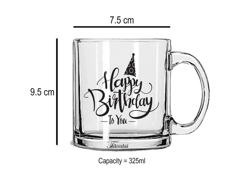 TONKWALAS Happy Birthday to You Printed Transparent Glass Coffee and Tea Mug Gift for Anyone on Birthday (325 ML) - Image 3