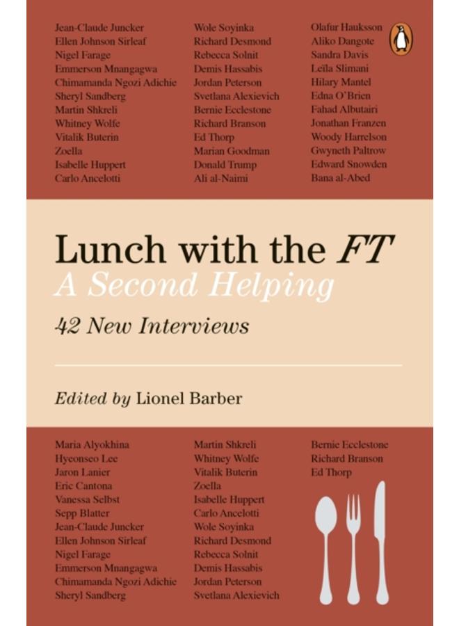 Lunch with the FT : A Second Helping 