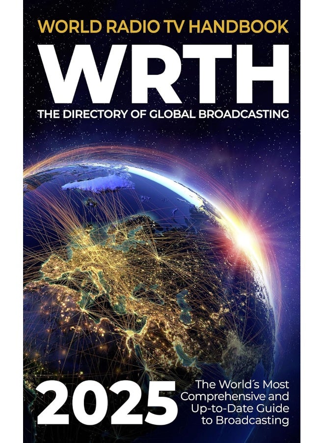 World Radio TV Handbook 2025: The Directory of Global Broadcasting