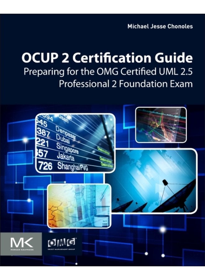 OCUP 2 Certification Guide Preparing for the OMG Certified UML 2 5 Professional 2 Foundation Exam - Paperback