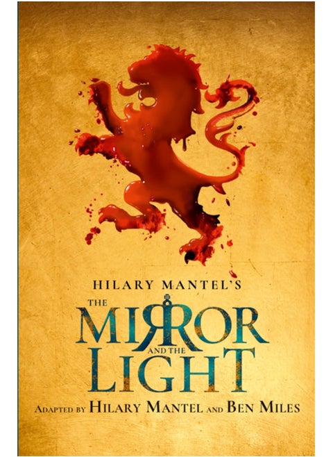 The Mirror and the Light : Rsc Stage Adaptation