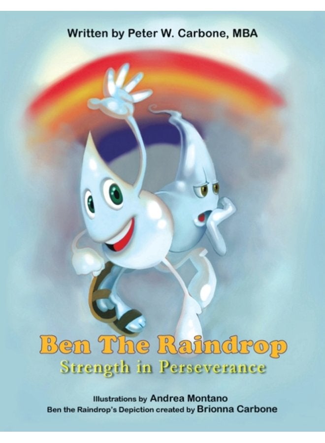 Ben the Raindrop Strength in Perseverance - Paperback