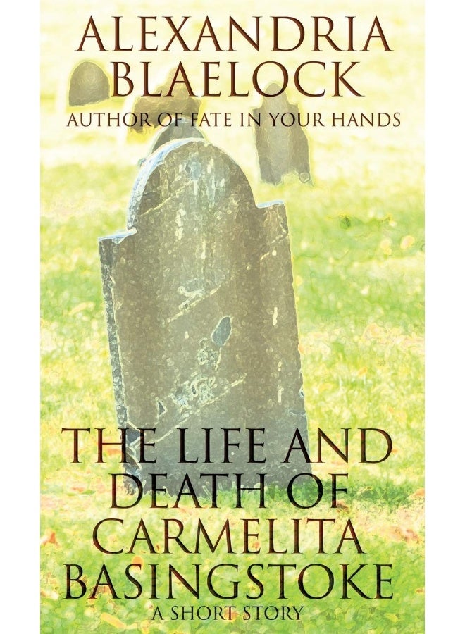 The Life and Death of Carmelita Basingstoke: A Short Story  - Image 1