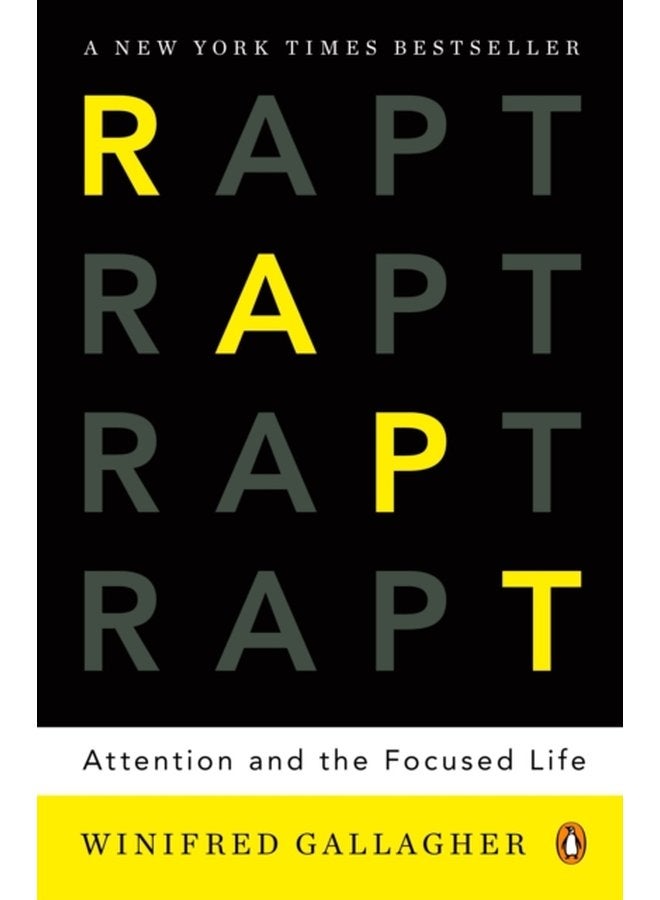 Rapt Attention and the Focused Life - Paperback