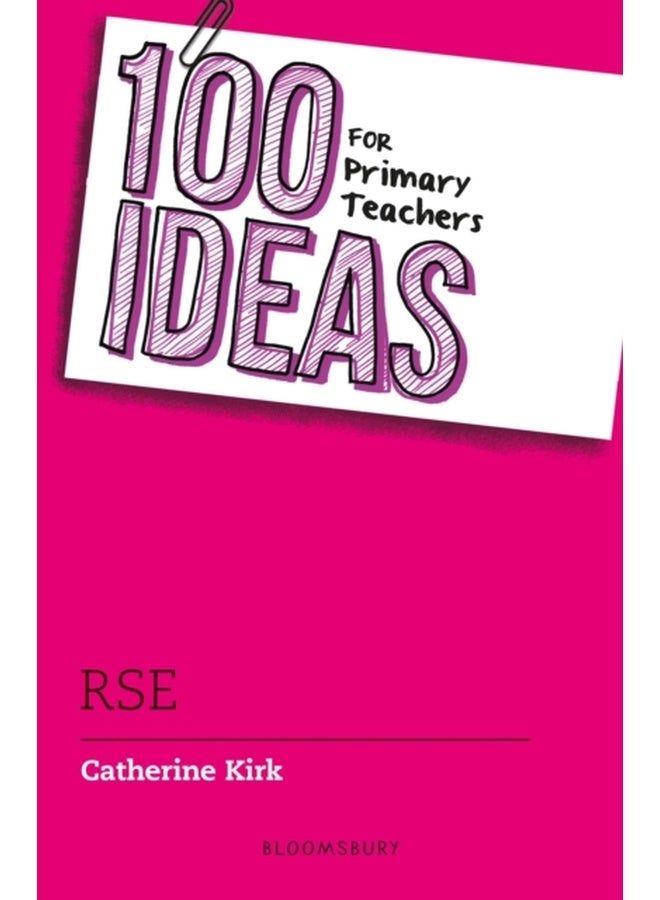 100 Ideas for Primary Teachers: RSE