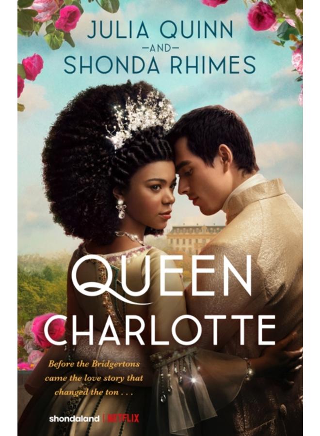 Queen Charlotte: Before the Bridgertons came the love story that changed the ton...