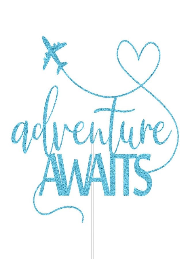 ZLPDS Adventure Awaits Cake Topper 2024 Graduation/Going Away/Retirement/Bon Voyage/Baby Shower/Moving Party/Travel Theme Party Decorations Supplies Blue Glitter - Image 2
