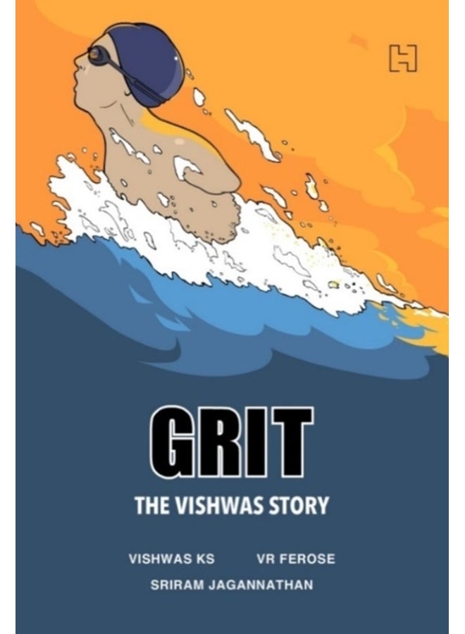 GRIT: THE VISHWAS STORY [Paperback] K.S., Vishwas; Ferose, V.R. and Jagannathan, Sriram 