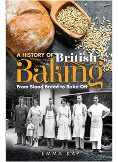 A History of British Baking: From Blood Bread to Bake-Off