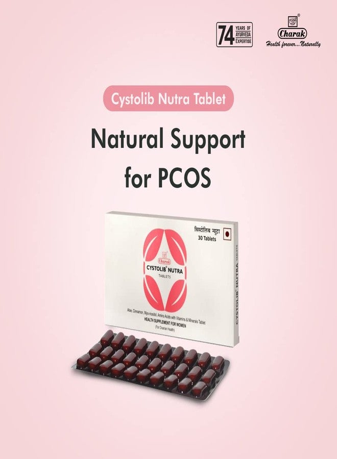 Charak Cystolib Nutra Nutrition Supplement To Restore Hormonal Imbalance In PCOS & PCOD For Women - 30 Tablets - Image 2