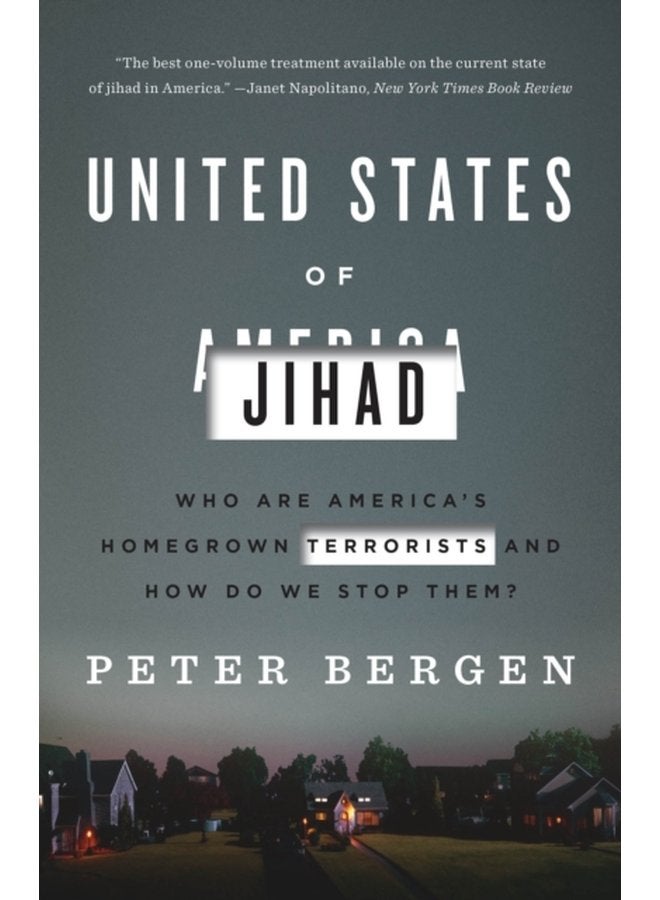 الولايات المتحدة للجهاد: من هم الإرهابيون المحليون في أمريكا وكيف يمكننا إيقافهم - غلاف ورقي