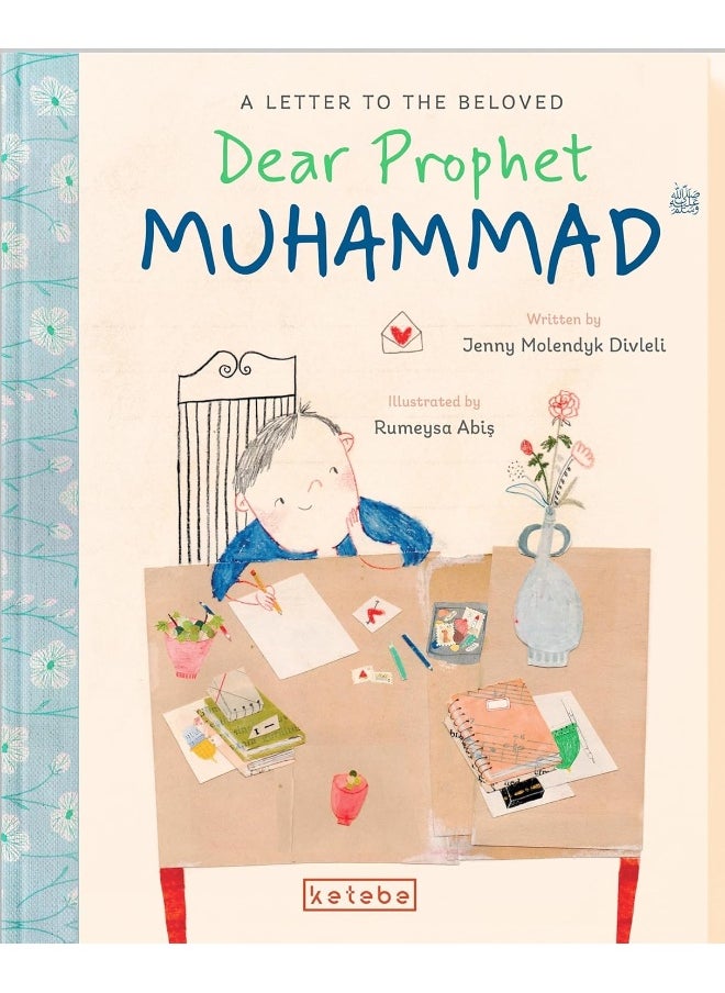 Dear Prophet Muhammad (Ciltli): A Letter To The Beloved  - Image 1