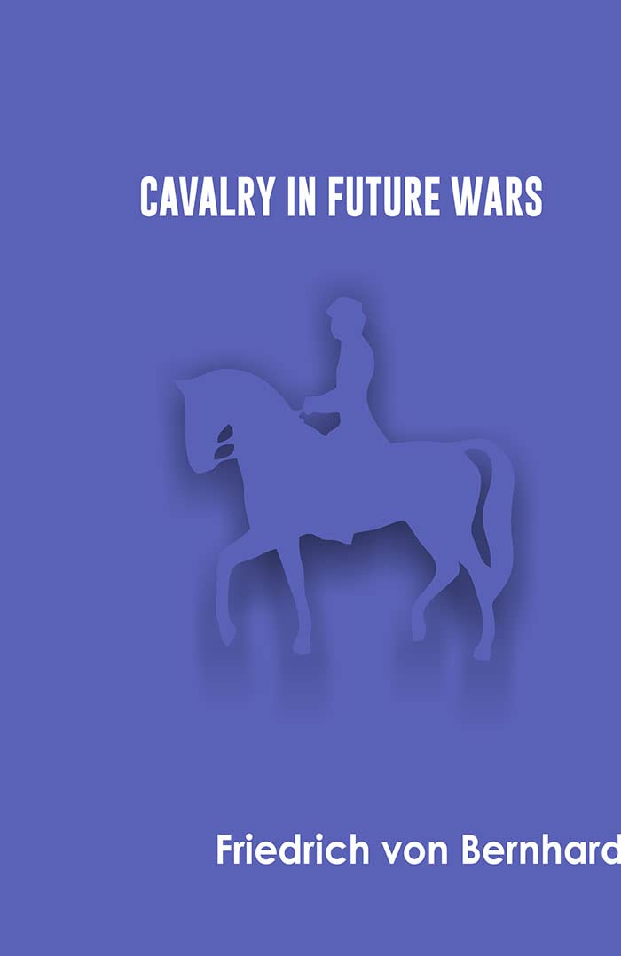 Cavalry in Future Wars 