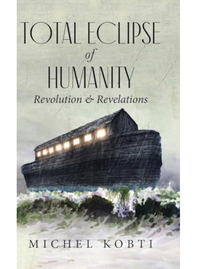 Total Eclipse Of Humanity Revolution And Revelations